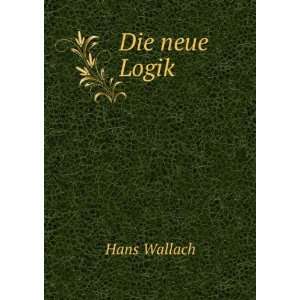  Die neue Logik Hans Wallach Books