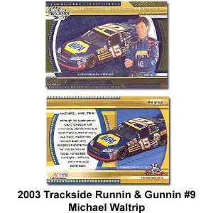   Runnin And Gunnin 03 Michael Waltrip Card