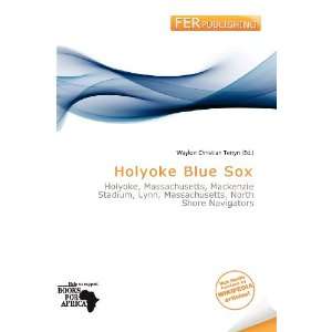  Holyoke Blue Sox (9786138486268) Waylon Christian Terryn Books