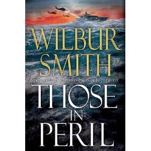   in Peril   [THOSE IN PERIL] [Hardcover] Wilbur(Author) Smith Books