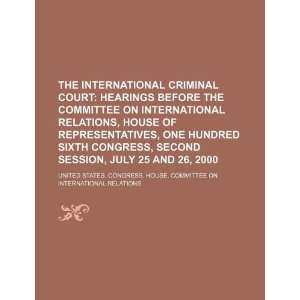  The International Criminal Court hearings before the 
