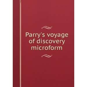  Parrys voyage of discovery microform William Edward, Sir 