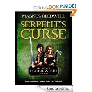 Serpents Curse (The Saga Of Dane & Astrid Book 2) Magnus Bledwell 