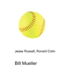  Bill Mueller Ronald Cohn Jesse Russell Books