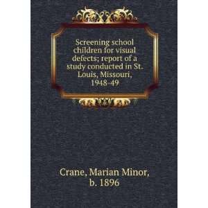   conducted in St. Louis, Missouri, 1948 49 Marian Minor Crane Books
