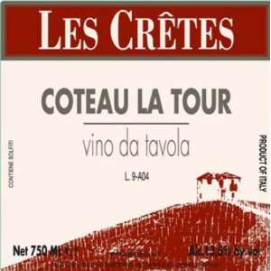  2006 Les Cretes ACoteau La Toura Vino Da Tavola Syrah 