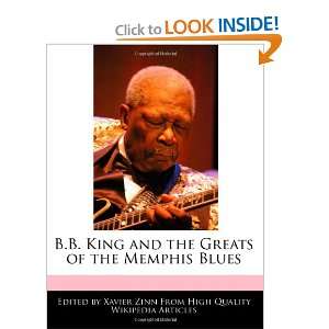   the Greats of the Memphis Blues (9781240935529) Xavier Zinn Books