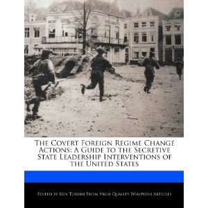  The Covert Foreign Regime Change Actions A Guide to the Secretive 