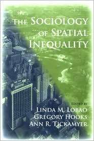 The Sociology of Spatial Inequality, (079147108X), Linda M. Lobao 