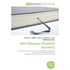  John Maclean (Scottish Socialist) (9786132735034) Books