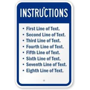  Instructions [Custom Text] Aluminum Sign, 18 x 12 