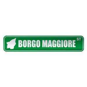     BORGO MAGGIORE ST  STREET SIGN CITY SAN MARINO