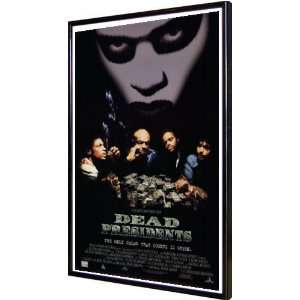  Dead Presidents 11x17 Framed Poster