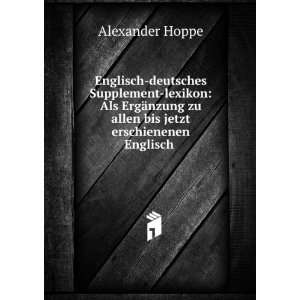   zu allen bis jetzt erschienenen Englisch . Alexander Hoppe Books