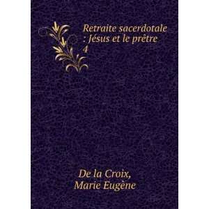  Retraite sacerdotale  JÃ©sus et le prÃªtre. 4 Marie 