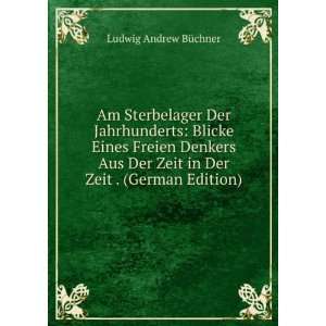  Zeit in Der Zeit . (German Edition) Ludwig Andrew BÃ¼chner Books