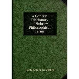  A Concise Dictionary of Hebrew Philosophical Terms Rabbi 