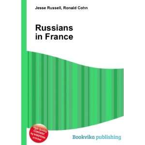  Russians in France Ronald Cohn Jesse Russell Books