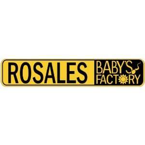   ROSALES BABY FACTORY  STREET SIGN
