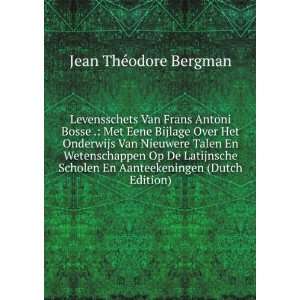   En Aanteekeningen (Dutch Edition) Jean ThÃ©odore Bergman Books
