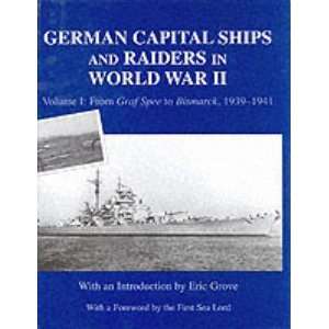   Graf Spee to the Bismarck v. 1 (9780714652085) Eric Grove Books