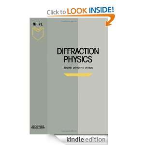 Diffraction Physics, Third Edition (North Holland Personal Library) J 