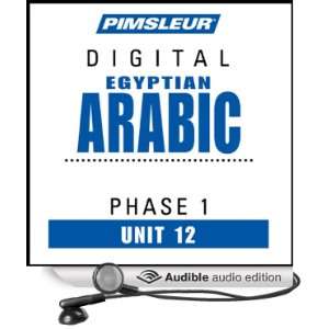 Arabic (Egy) Phase 1, Unit 12 Learn to Speak and Understand Egyptian 