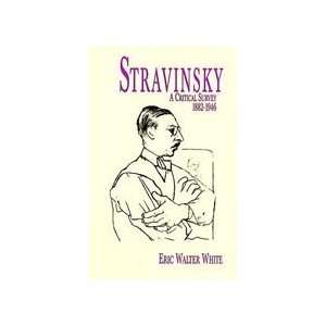  Alfred Publishing 06 297551 Stravinsky A Critical Survey 