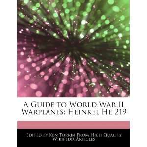   War II Warplanes Heinkel He 219 (9781276151306) Ken Torrin Books