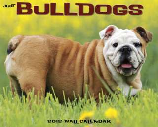 Just Bulldogs 2012 Wall Calendar  