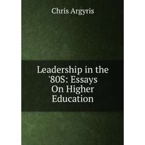  Leadership in the 80S Essays On Higher Education Chris 
