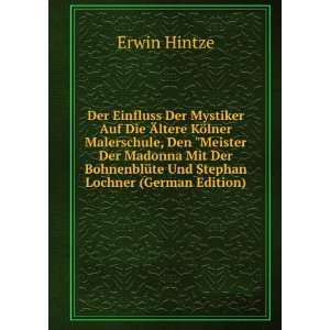   Und Stephan Lochner (German Edition) Erwin Hintze Books