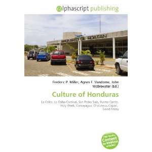  Culture of Honduras (9786132883094) Books