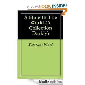   World (A Collection Darkly) Shawhan Moleski  Kindle Store