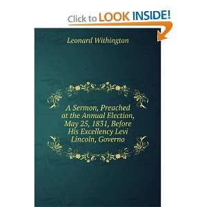   Before His Excellency Levi Lincoln, Governo Leonard Withington Books
