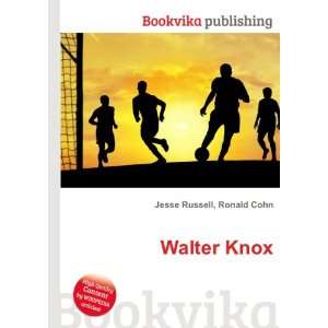  Walter Knox Ronald Cohn Jesse Russell Books