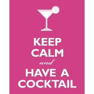   Calm And Have A Cocktail, archival print (hot pink)