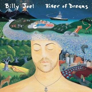 15. River of Dreams by Billy Joel