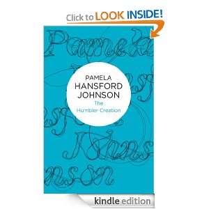 The Humbler Creation (Bello) Pamela Hansford Johnson  