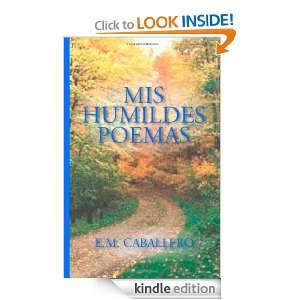 Mis Humildes Poemas E.M. Caballero  Kindle Store