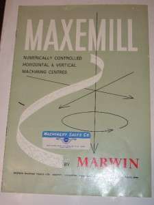 Vtg Marwin Machine Tool Catalog~Maxemill~Milling/Boring  