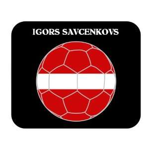  Igors Savcenkovs (Latvia) Soccer Mouse Pad Everything 