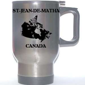  Canada   ST JEAN DE MATHA Stainless Steel Mug 