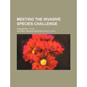  Meeting the invasive species challenge management plan 