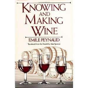  Knowing and Making Wine [Hardcover] Emile Peynaud Books