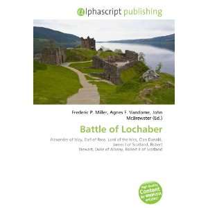  Battle of Lochaber (9786132705273) Books