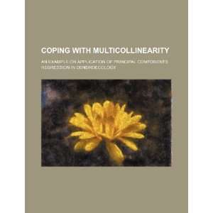  Coping with multicollinearity an example on application 