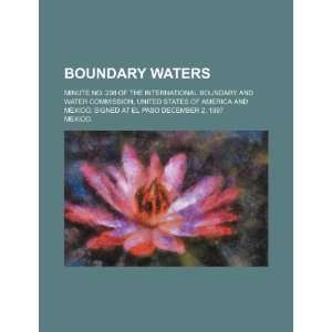 Boundary waters minute No. 298 of the International Boundary and 