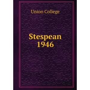  Stespean. 1946 Union College Books