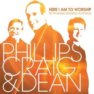   worship anthems phillips craig dean release date may 8 2012 audio cd